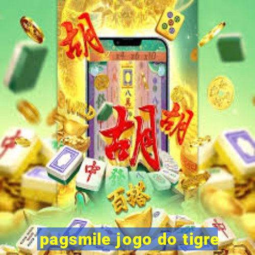 pagsmile jogo do tigre